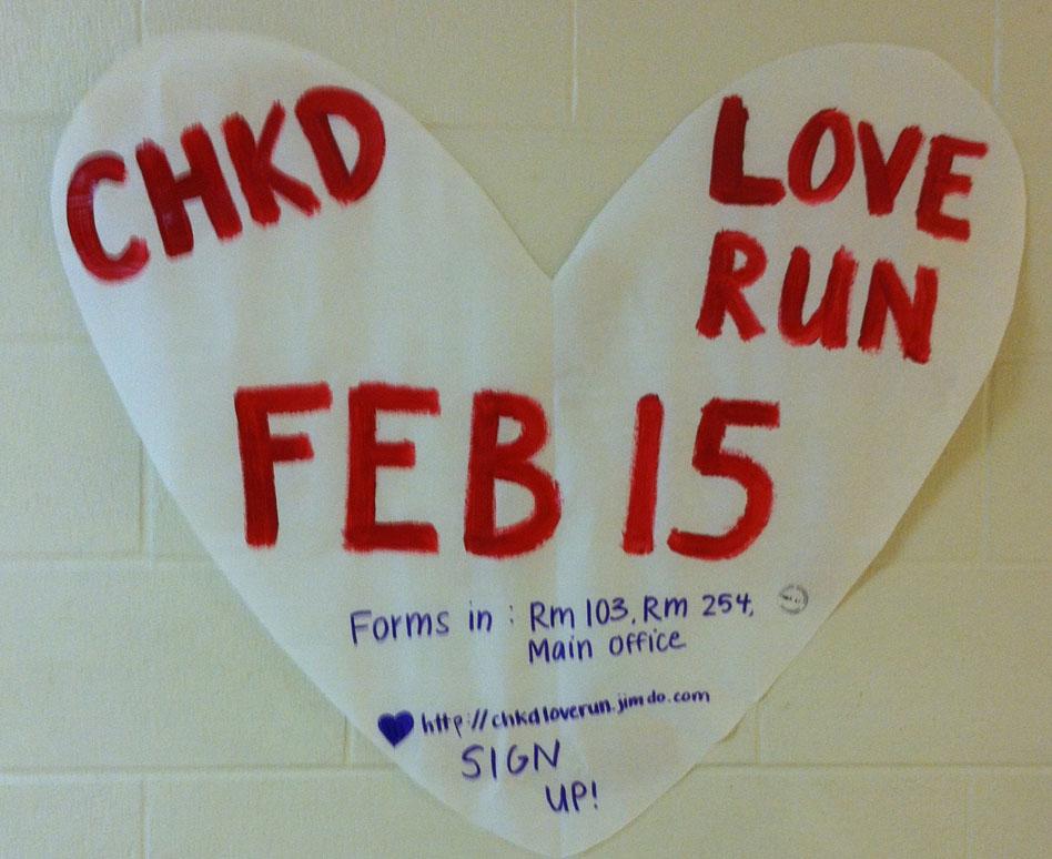 POSTERS ARE PROUDLY displayed throughout the school representing the CHKD Love Run/Walk.