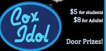 THE SCHOOL'S ANNUAL Cox Idol event will be held on a later date due to inclement weather. 